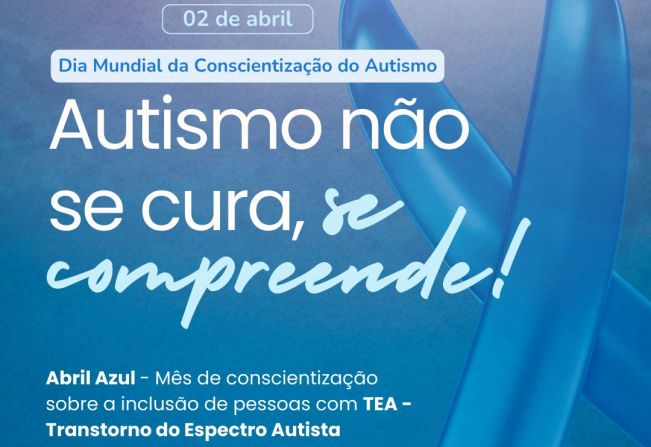 Conscientização do Autismo: Abril é o Mês para Aprender, Apoiar e Incluir